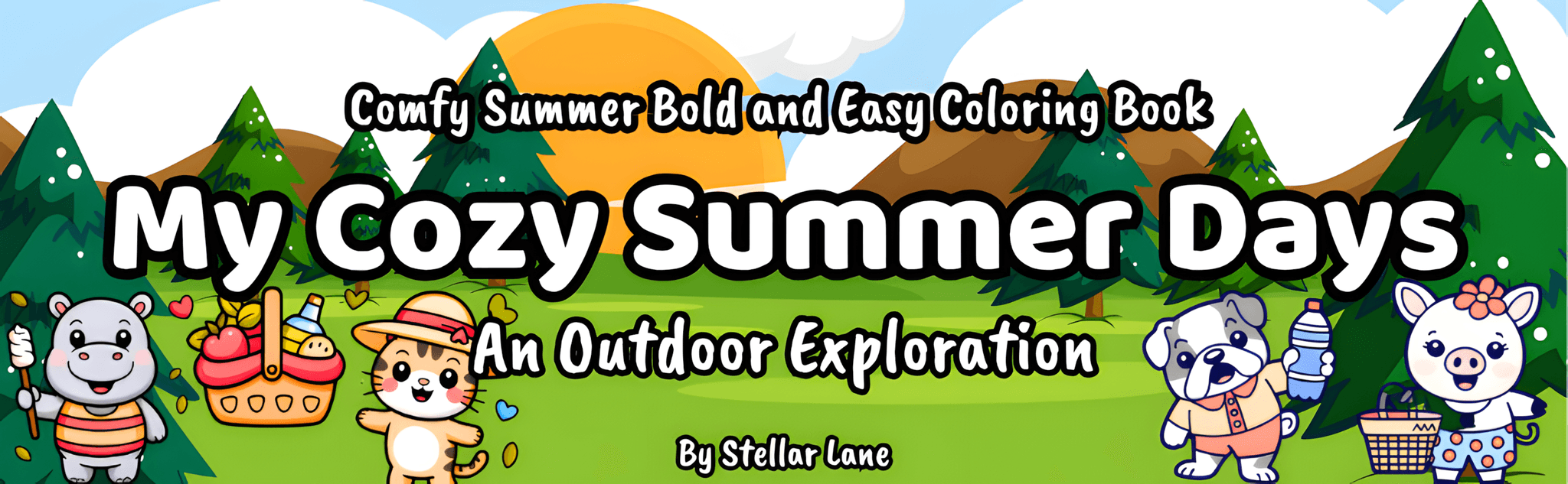 My Cozy Summer Days - Outdoor Adventure Time - Module 1 Banner