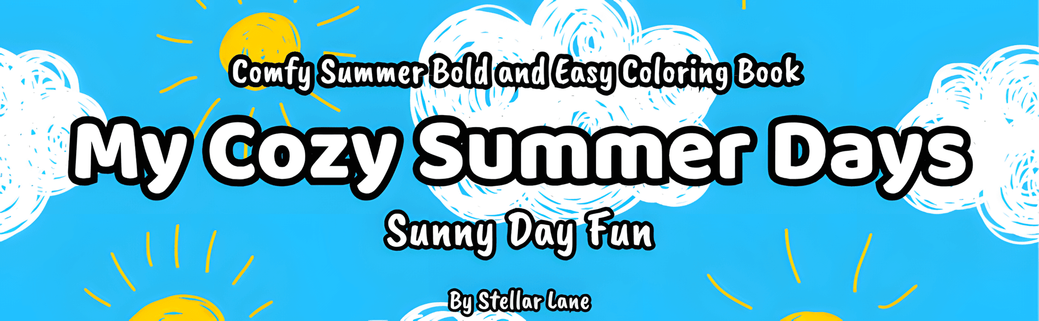 My Cozy Summer Days - Sunny Day Fun - Module 1 Banner