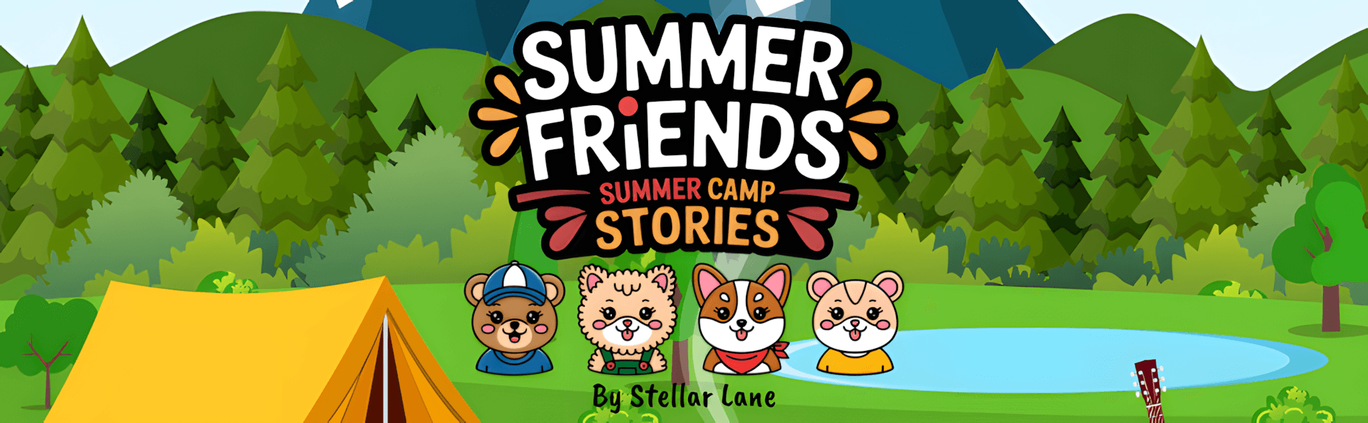 Summer Friends - Summer Camp Stories - Module 1 Banner