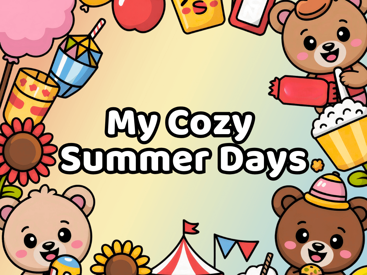 My Cozy Summer Days