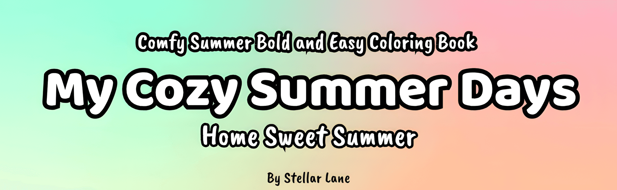 My Cozy Summer Days: Home Sweet Summer - Module 1 Banner