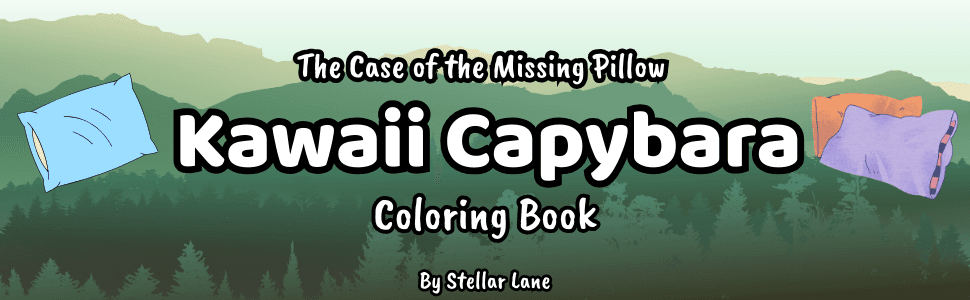 Kawaii Capybara Coloring Book The Case of the Missing Pillow - Module 1 Banner